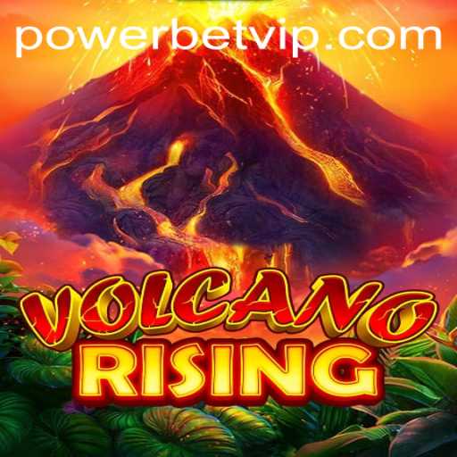 Discover the Thrills of VolcanoRising: The Ultimate Gaming Experience with PowerBet