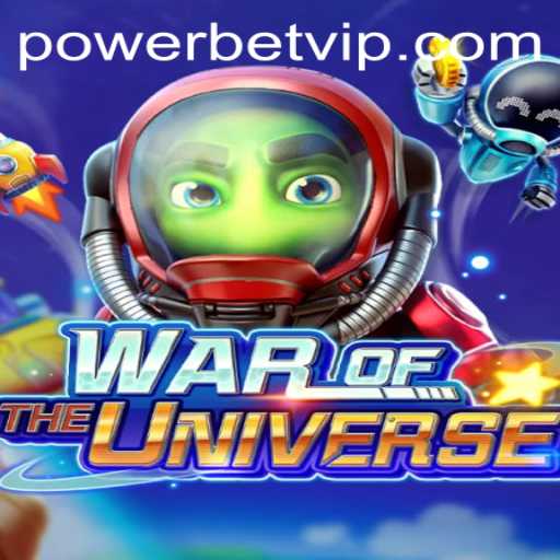 Discover the Thrilling Universe of WAROFTHEUNIVERSE with PowerBet